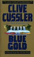 Blue Gold. A Novel from The NUMA Files