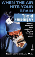 When the Air Hits Your Brain. Tales from Neurosurgery
