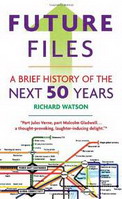 Future Files. A History of the Next 50 Years