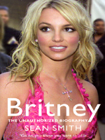 Britney The Unauthorized biography