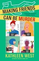 Making Friends Can Be Murder